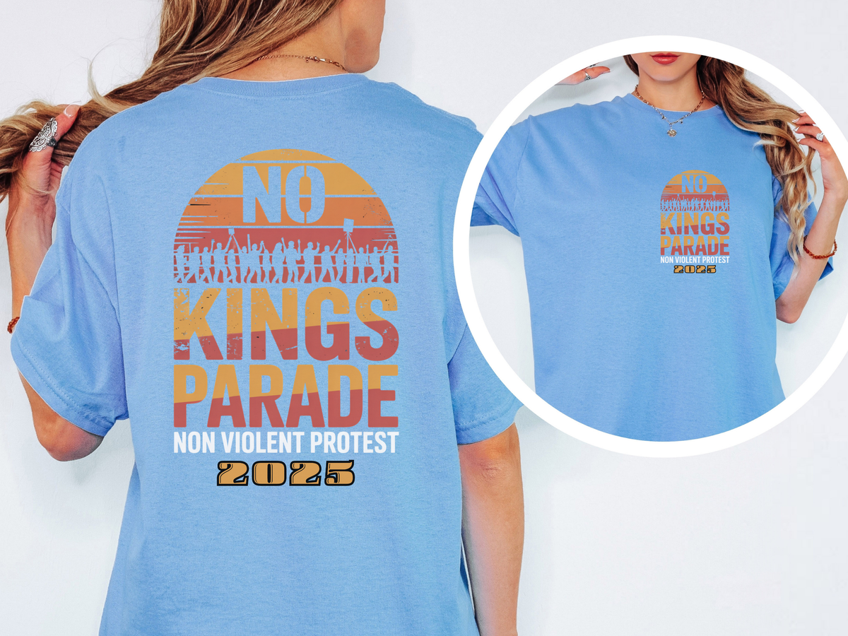 No Kings Parade” T-Shirt – Retro Text Style with Front & Back Peaceful Protest Message, Unisex Civil Rights Statement Apparel