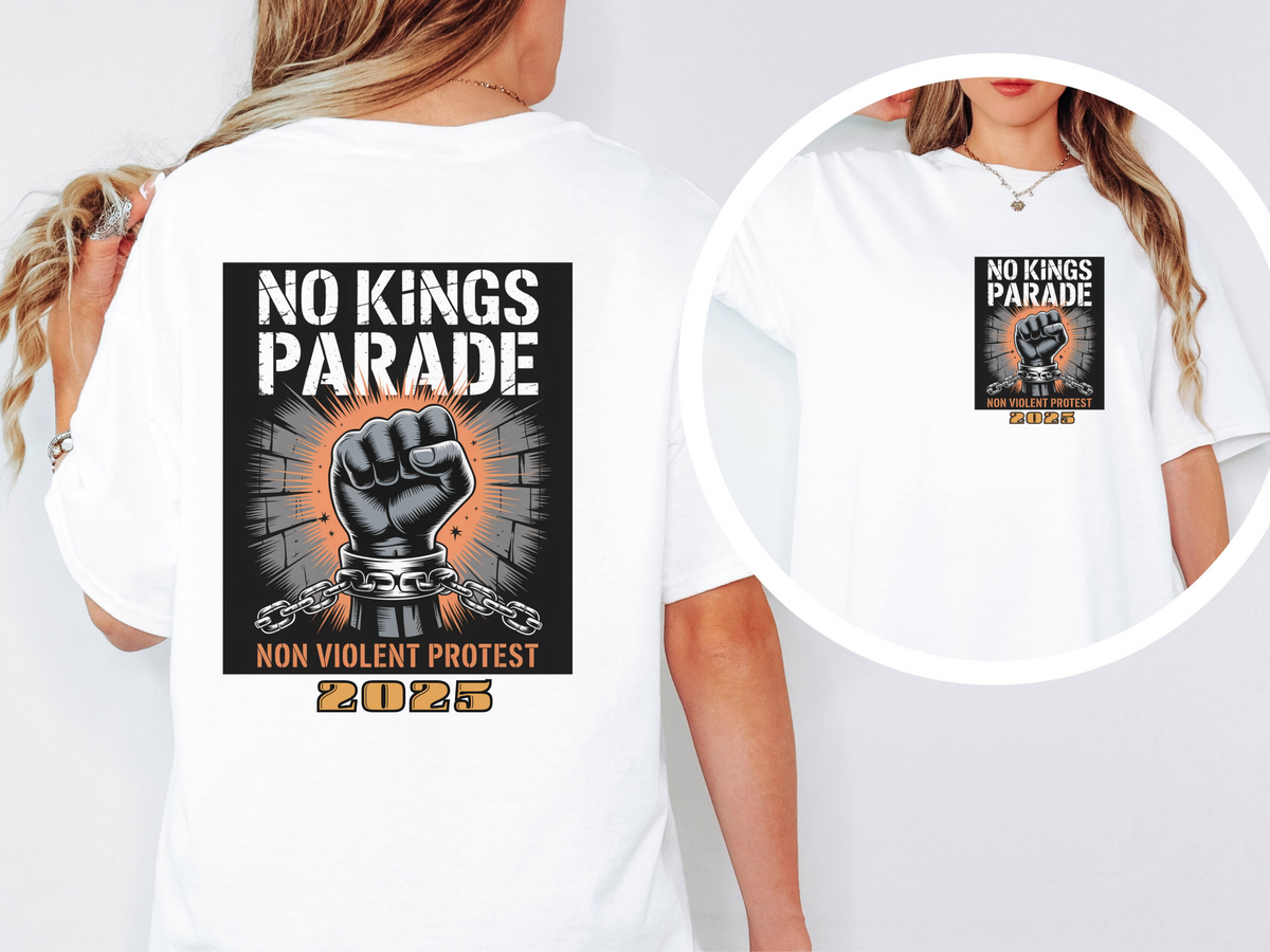 No Kings Parade” T-Shirt – Front & Back Print with Chained Fist Graphic and Peaceful Protest Message, Unisex Activist Apparel