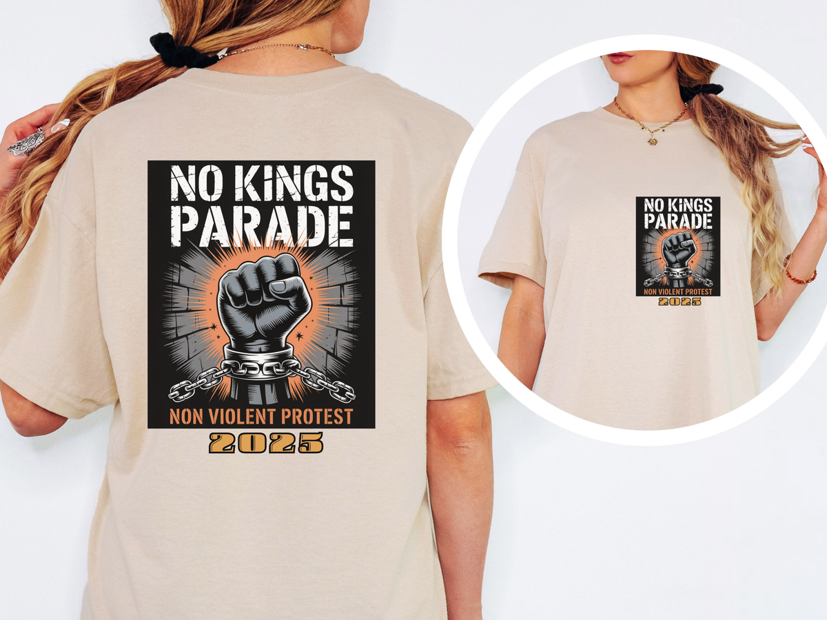 No Kings Parade” T-Shirt – Front & Back Print with Chained Fist Graphic and Peaceful Protest Message, Unisex Activist Apparel