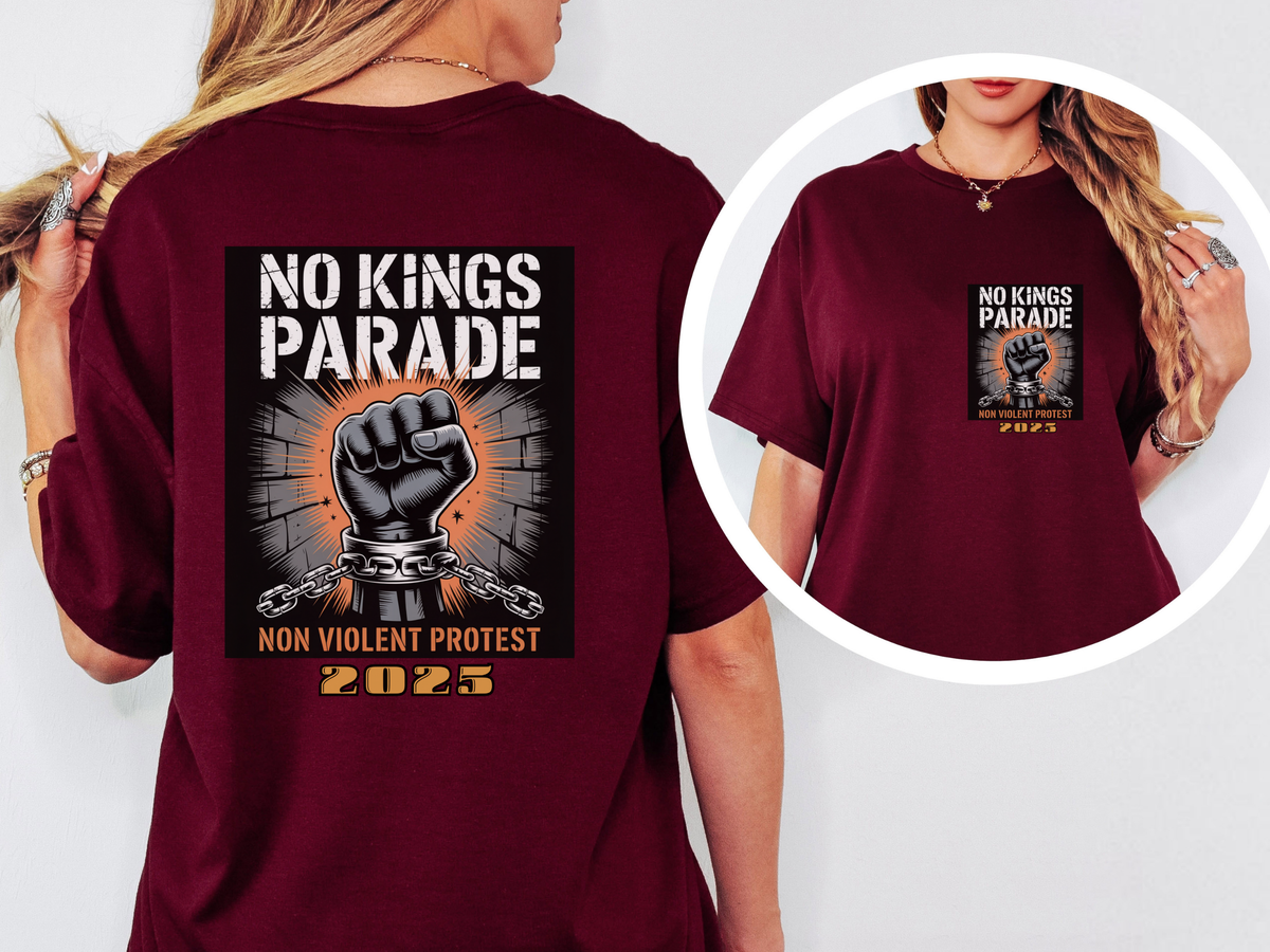 No Kings Parade” T-Shirt – Front & Back Print with Chained Fist Graphic and Peaceful Protest Message, Unisex Activist Apparel