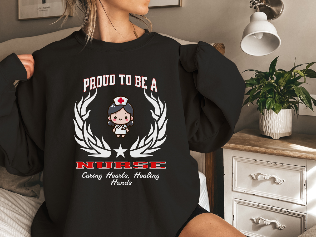 Proud to Be a Nurse Sweatshirt – Unisex Medical Crewneck for Compassionate Caregivers