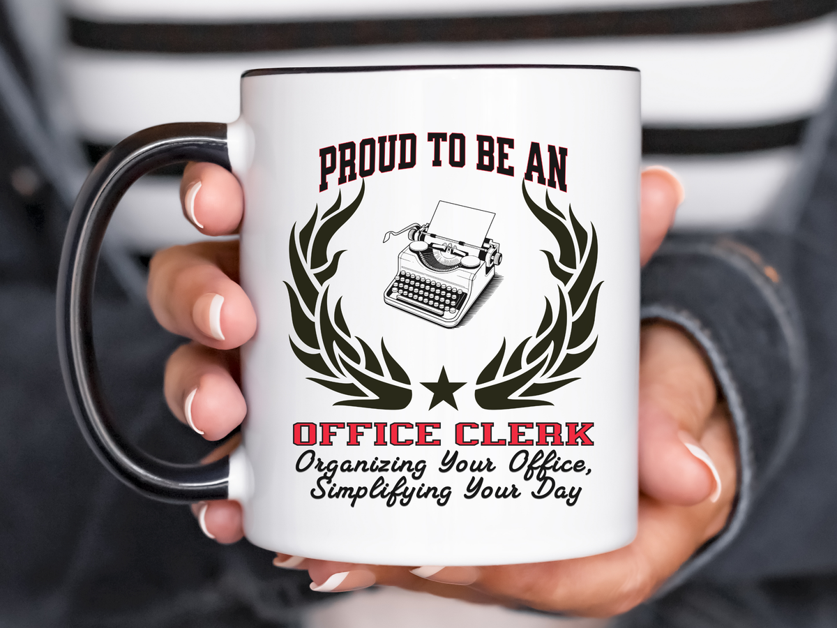 PROUD TO BE AN OFFICE CLERK Accent Coffee Mug – “Organizing Your Office, Simplifying Your Day” – Admin & Clerical Gift by New Edge Gifts and Novelties