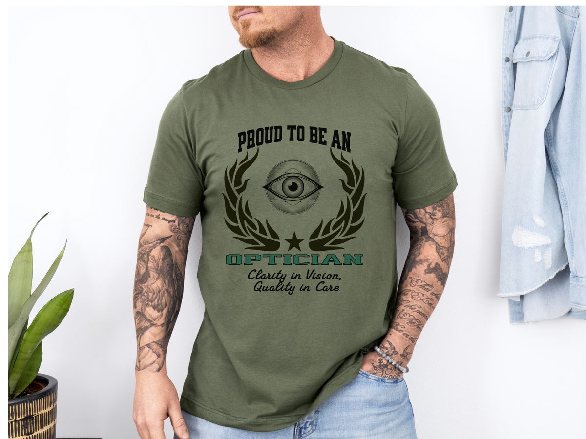 Proud to Be an OPTICIAN T-Shirt – Clarity in Vision, Quality in Care | Unisex Eye Care Professional Tee