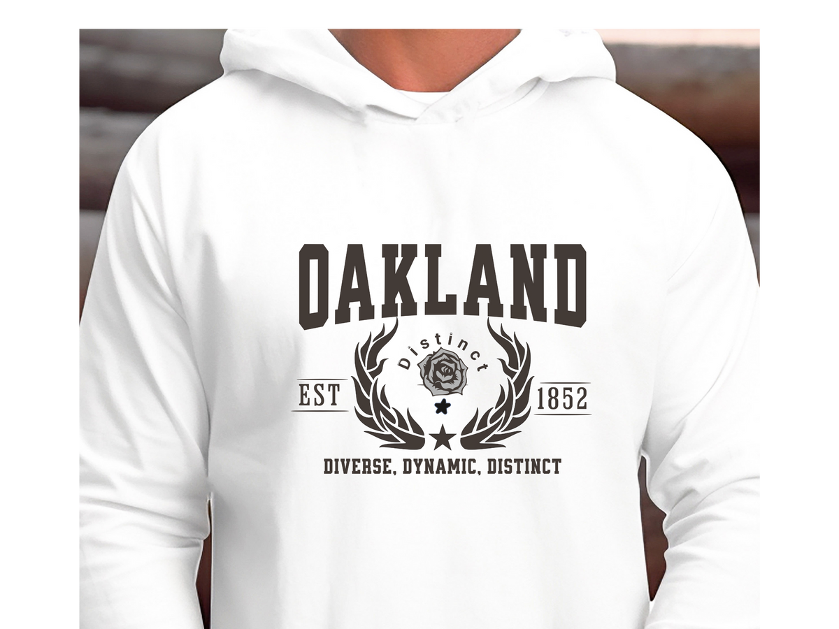 Oakland California Legacy Unisex Hoodie – "Diverse, Dynamic, Distinct"