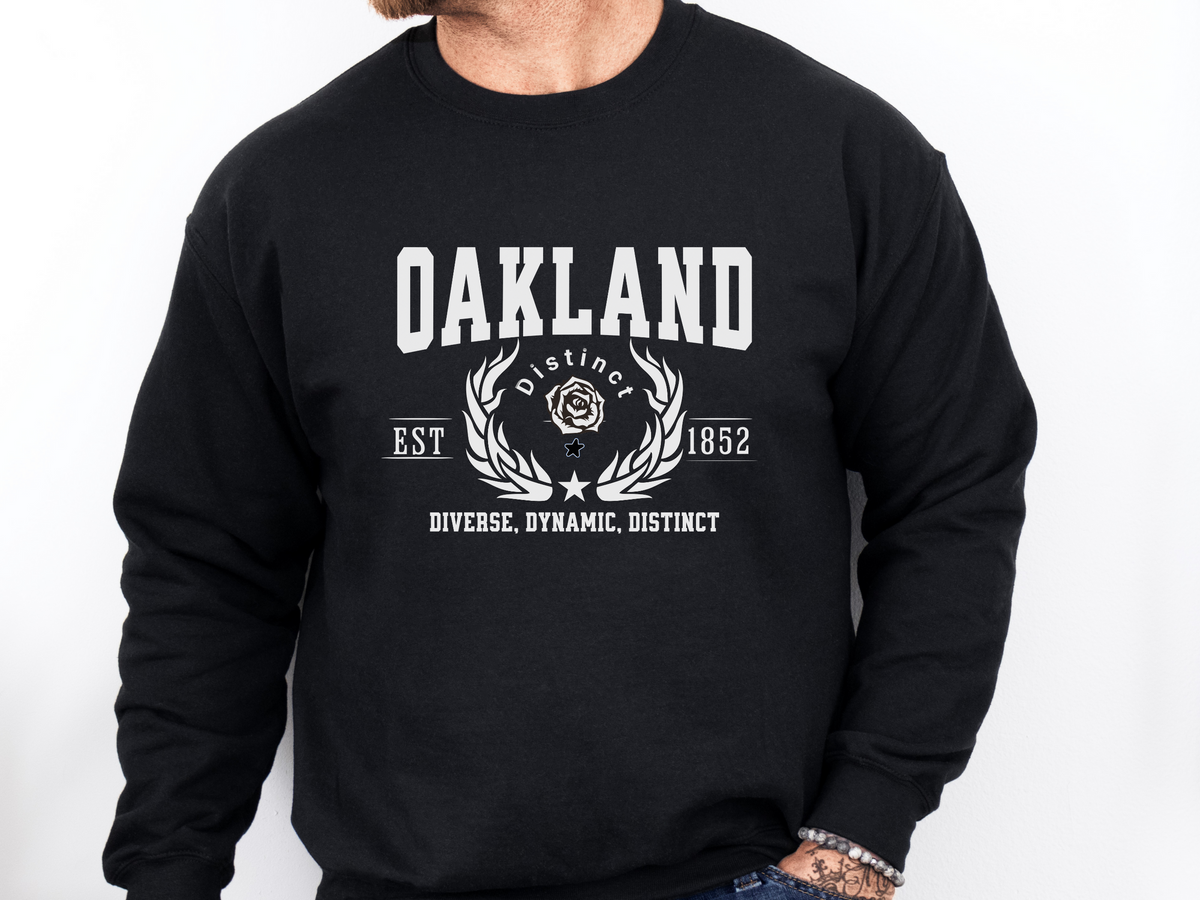 Oakland Legacy Unisex Sweatshirt "Diverse, Dynamic, Distinct" Bold California Pride
