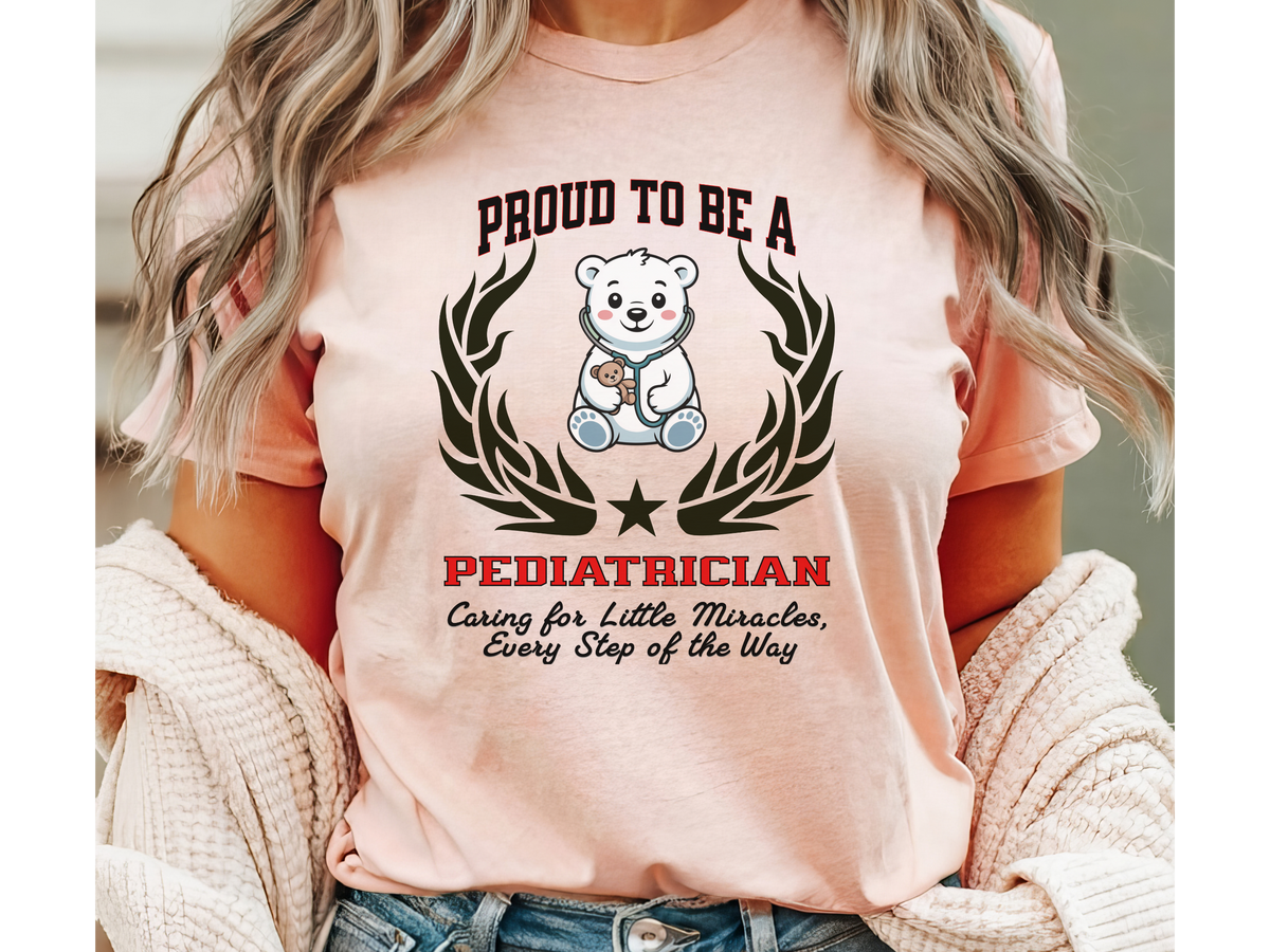 Proud to Be a Pediatrician T-Shirt – Unisex Doctor Tee with Heartfelt Slogan
