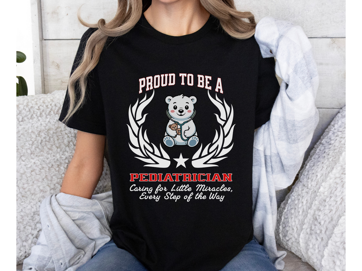 Proud to Be a Pediatrician T-Shirt – Unisex Doctor Tee with Heartfelt Slogan
