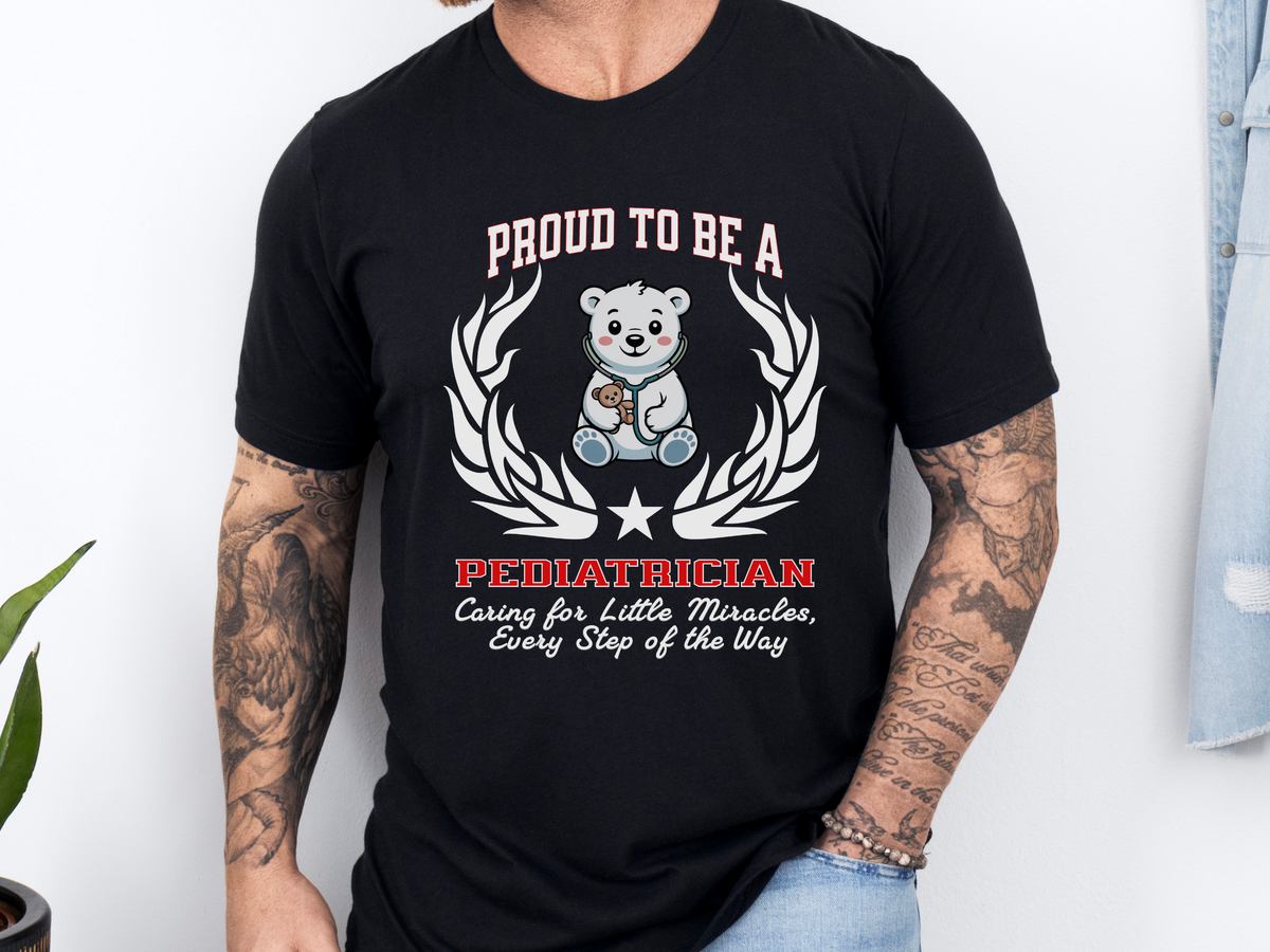 Proud to Be a Pediatrician T-Shirt – Unisex Doctor Tee with Heartfelt Slogan