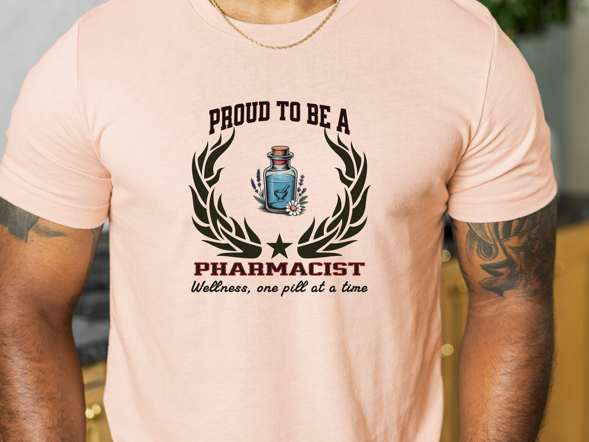 Proud to Be a Pharmacist T-Shirt – Unisex Pharmacy Tee with Wellness Slogan