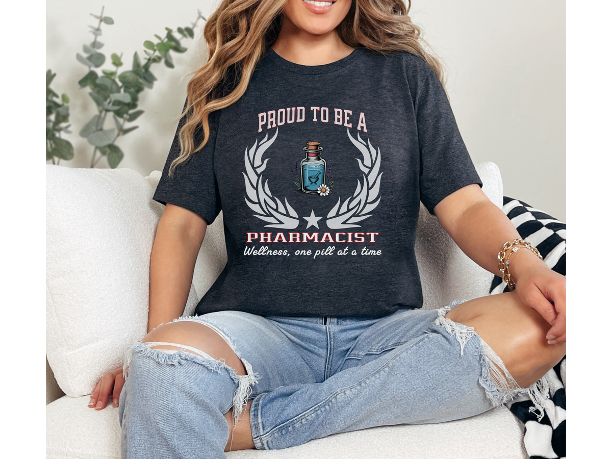 Proud to Be a Pharmacist T-Shirt – Unisex Pharmacy Tee with Wellness Slogan