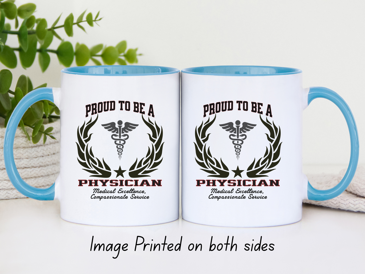 PROUD TO BE A PHYSICIAN Accent Coffee Mug – “Medical Excellence, Compassionate Service” – Doctor Appreciation Gift by New Edge Gifts and Novelties