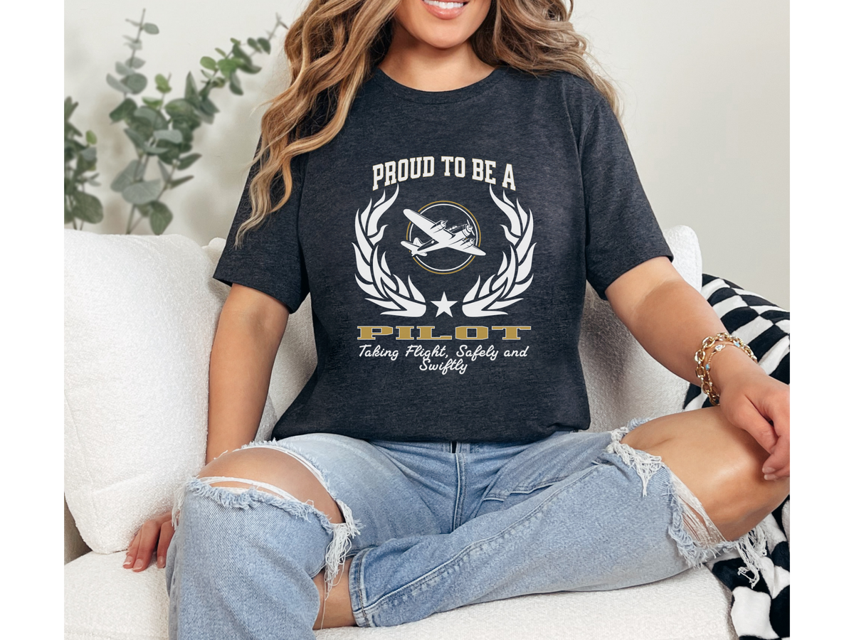 Proud to Be a Pilot T-Shirt – Unisex Aviation T-Shirt for Commercial, Private & Student Pilots – Flying Slogan Tee "Taking Flight, Safely and Swiftly"
