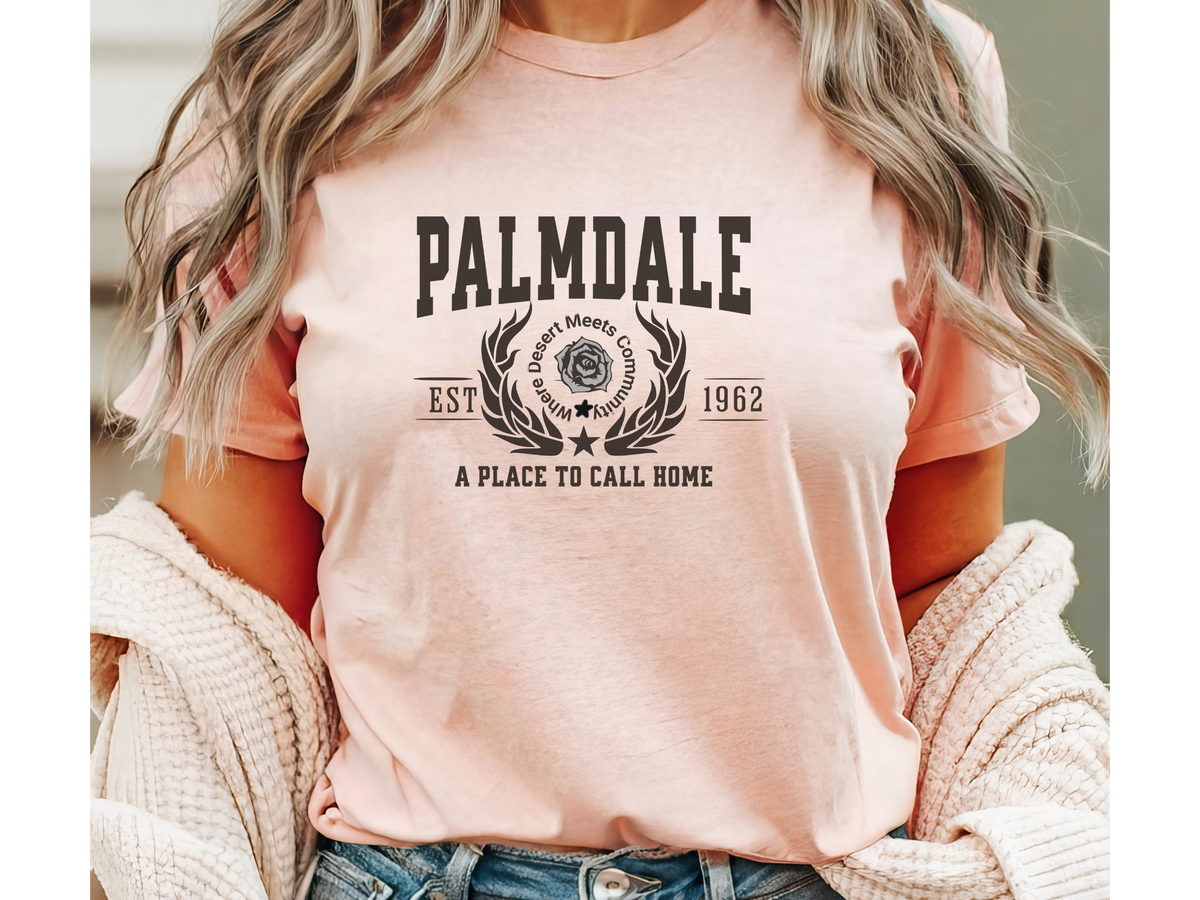 Palmdale Legacy Unisex T-Shirt – "A Place to Call Home" | Antelope Valley City Pride Tee