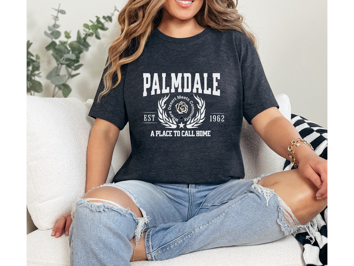 Palmdale Legacy Unisex T-Shirt – "A Place to Call Home" | Antelope Valley City Pride Tee