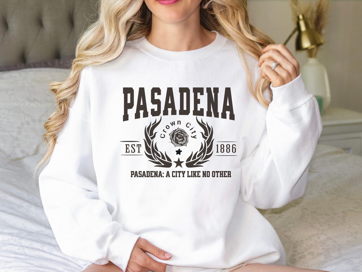 Pasadena Legacy Unisex Sweatshirt "A City Like No Other" Vintage California Charm