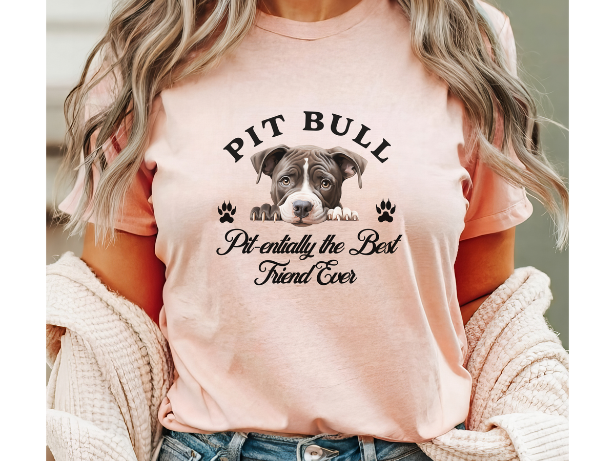 Pit Bull T-Shirt – Unisex Tee with “Pit-enterally the Best Friend Ever” Slogan | Loyal Dog Lover Gift