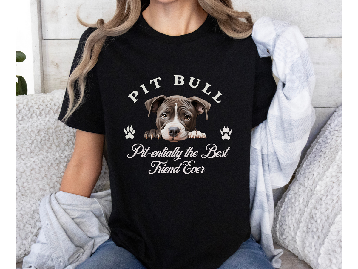 Pit Bull T-Shirt – Unisex Tee with “Pit-enterally the Best Friend Ever” Slogan | Loyal Dog Lover Gift