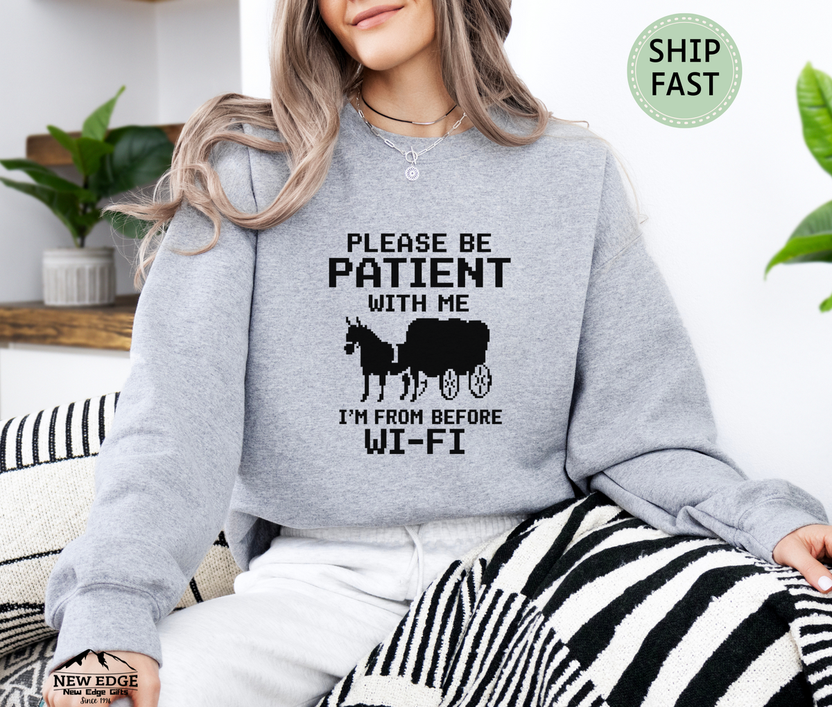 Please Be Patient With Me I’m From Before Wi-Fi Retro Comfort Sweatshirt