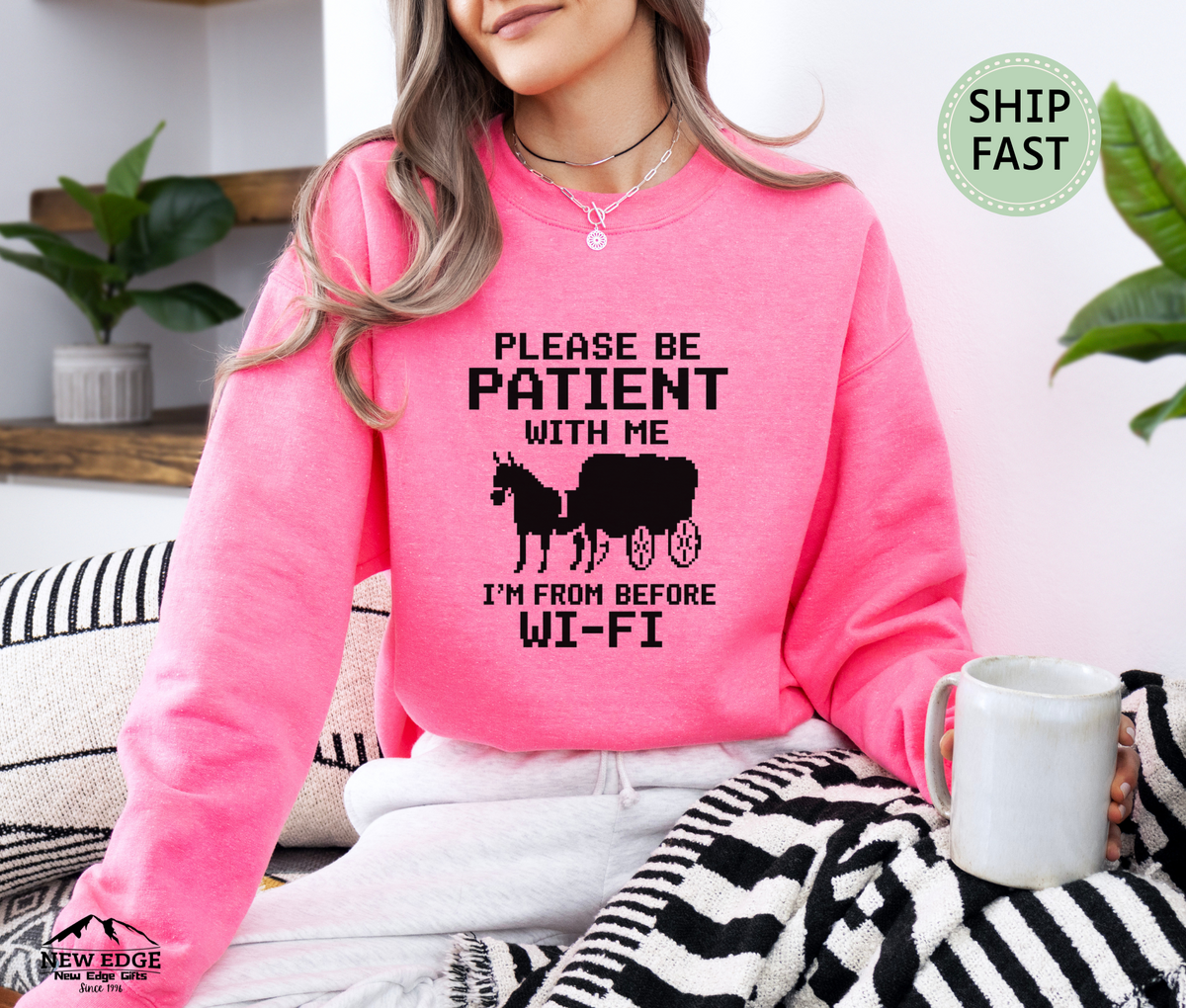 Please Be Patient With Me I’m From Before Wi-Fi Retro Comfort Sweatshirt