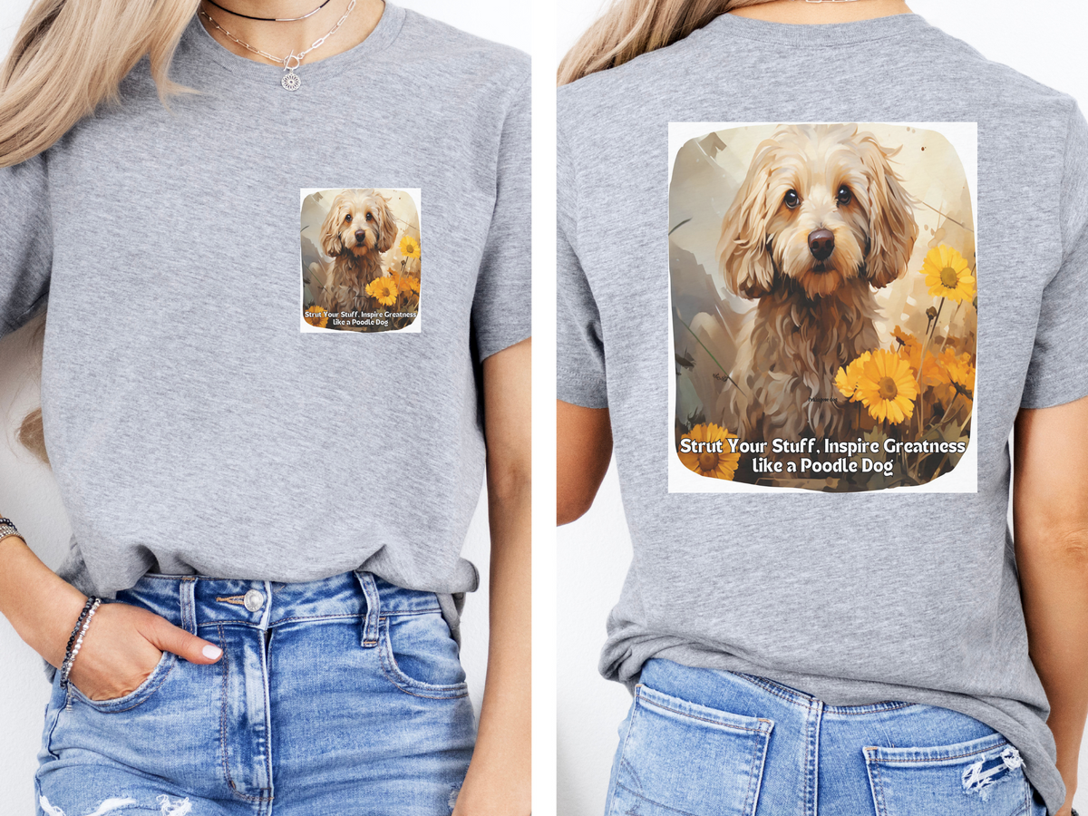 Sunflower Poodle Dog T-Shirt – Strut Your Stuff & Inspire Greatness | Unisex Tee