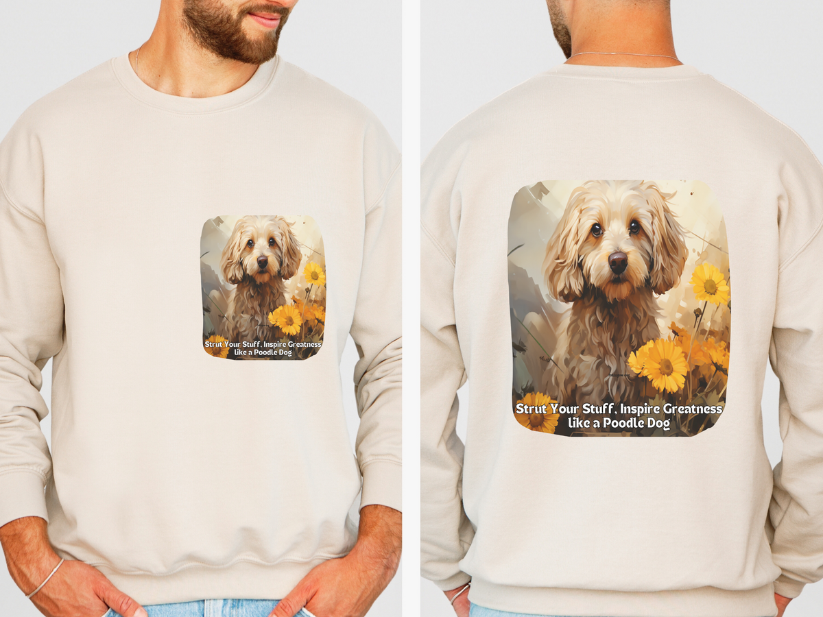 Poodle Pride Sunflower Sweatshirt - 'Strut Your Stuff' Inspirational Design - Unisex French Poodle Apparel