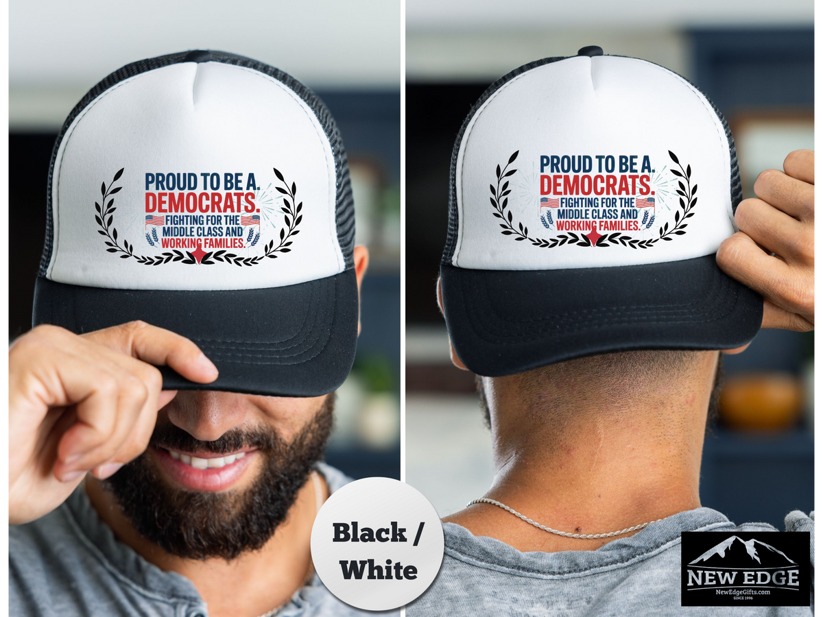 Democrat Trucker Hat – Proud to Be a Democrat, Fighting for the Middle Class & Working Families – Political Mesh Cap Gift