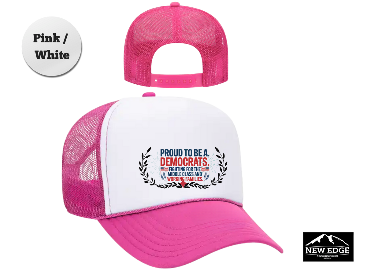Democrat Trucker Hat – Proud to Be a Democrat, Fighting for the Middle Class & Working Families – Political Mesh Cap Gift