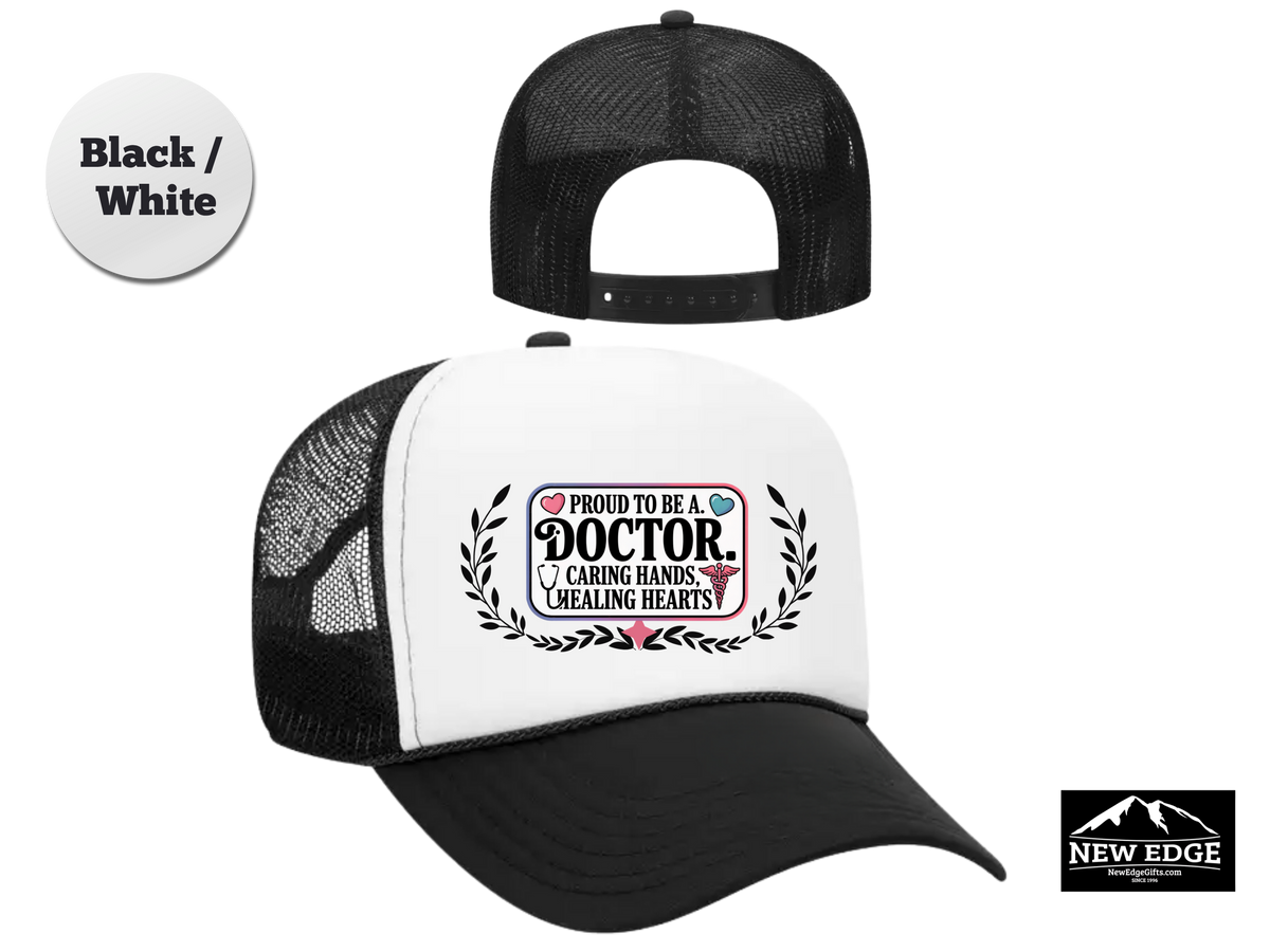 Doctor Trucker Hat – Proud to Be a Doctor | Caring Hands, Healing Hearts | Medical Professional Gift Hat