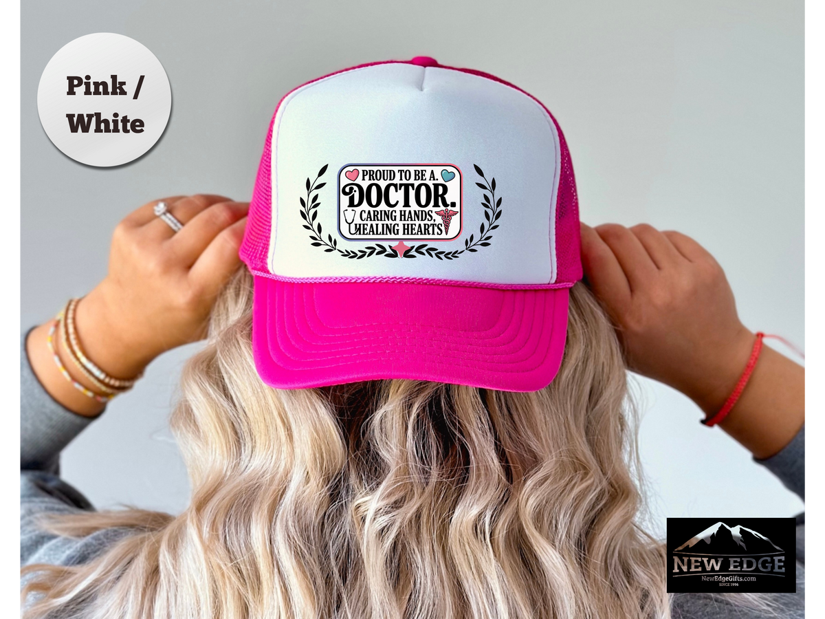 Doctor Trucker Hat – Proud to Be a Doctor | Caring Hands, Healing Hearts | Medical Professional Gift Hat