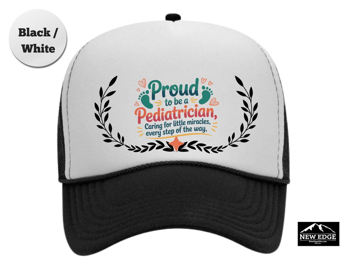 Pediatrician Trucker Hat – Proud to Be a Pediatrician | Caring for Little Miracles, Every Step of the Way | Pediatric Doctor Gift Hat