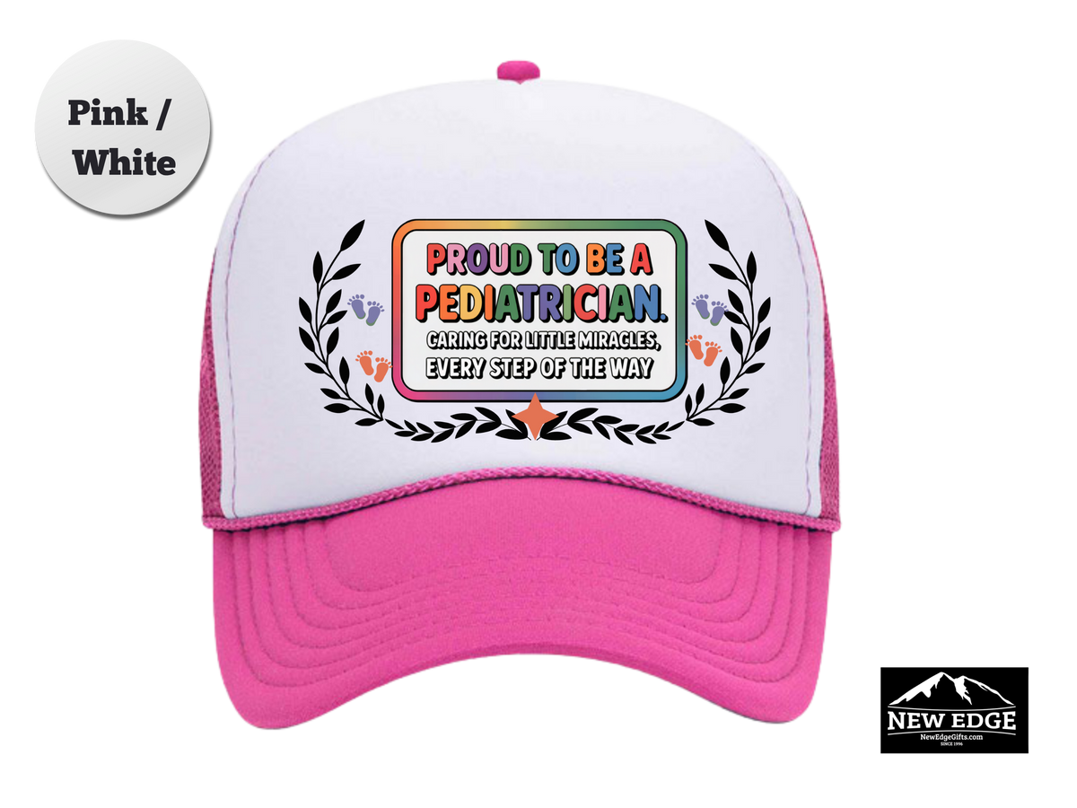 Pediatrician Trucker Hat – Proud to Be a Pediatrician | Caring for Little Miracles, Every Step of the Way | Pediatric Doctor Gift Cap