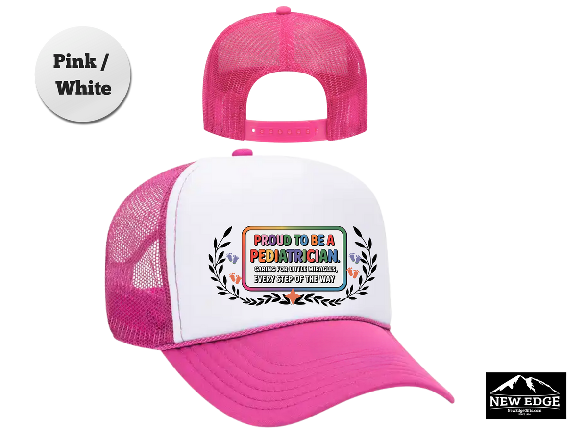 Pediatrician Trucker Hat – Proud to Be a Pediatrician | Caring for Little Miracles, Every Step of the Way | Pediatric Doctor Gift Cap