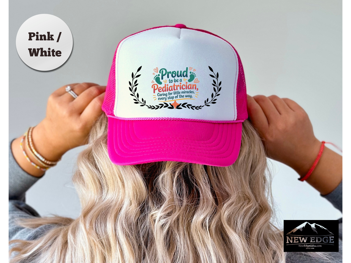 Pediatrician Trucker Hat – Proud to Be a Pediatrician | Caring for Little Miracles, Every Step of the Way | Pediatric Doctor Gift Hat