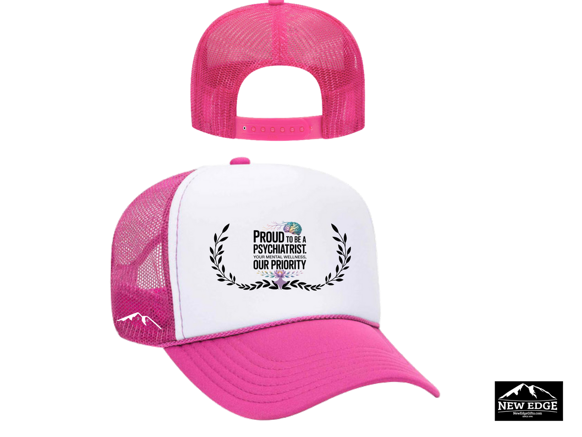 Psychiatrist Trucker Hat – Proud to Be a Psychiatrist | Your Mental Wellness, Our Priority | Mental Health Doctor Gift Cap