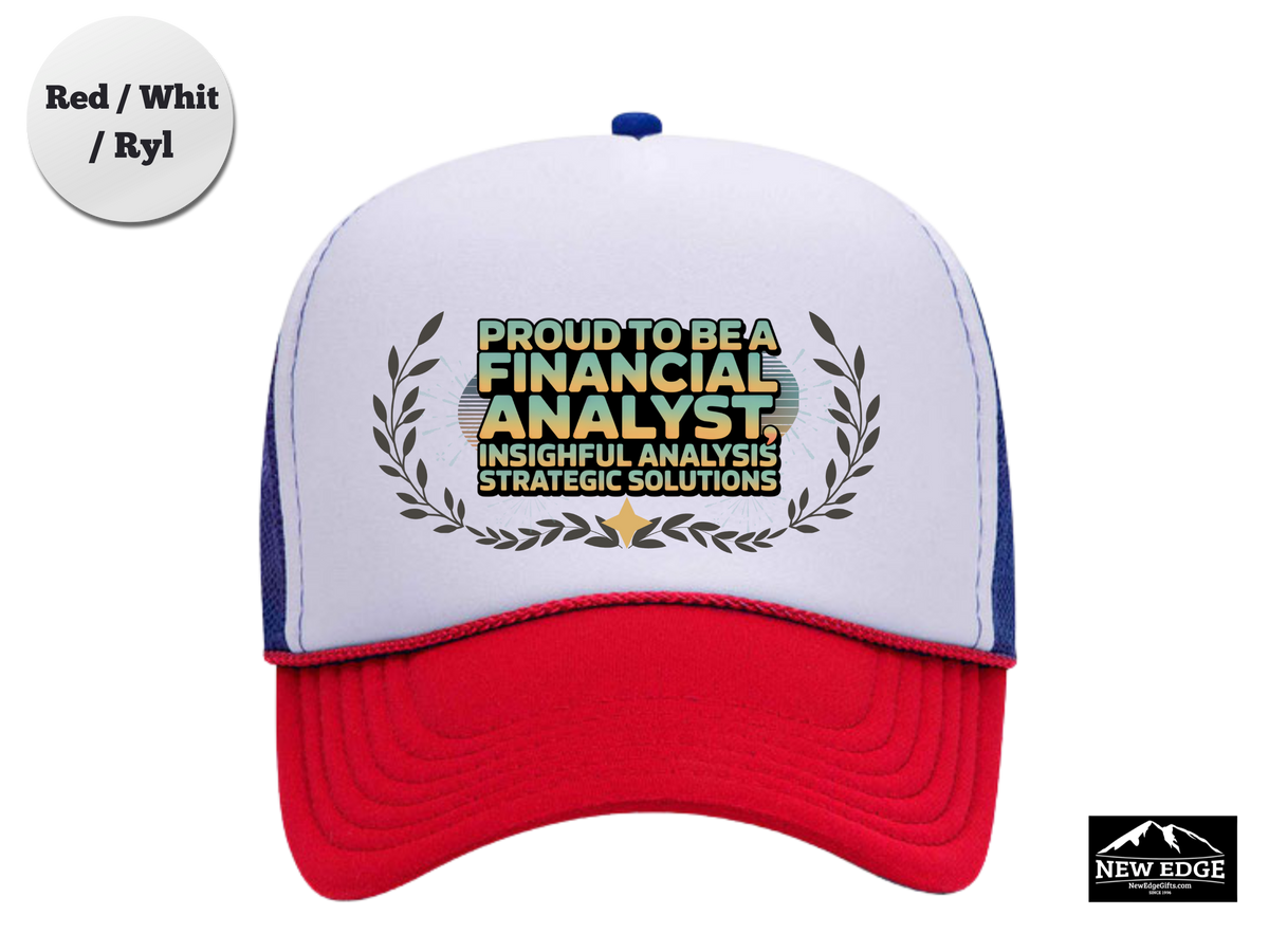 Financial Analyst Trucker Hat – Proud to Be a Financial Analyst, Insightful Analysis & Strategic Solutions – Finance Mesh Cap Gift