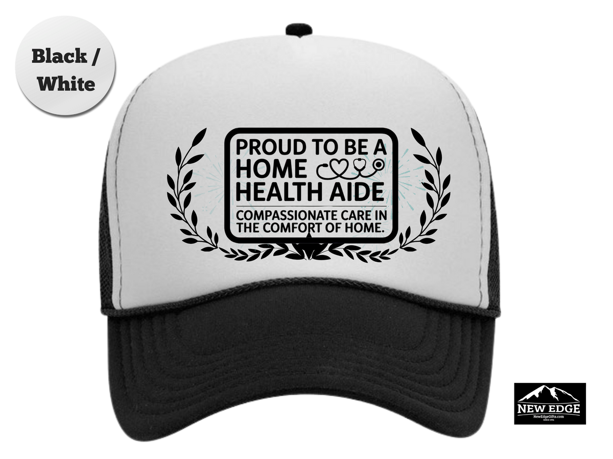 Home Health Aide Trucker Hat – Proud to Be a Home Health Aide, Compassionate Care in the Comfort of Home – Healthcare Worker Mesh Cap Gift