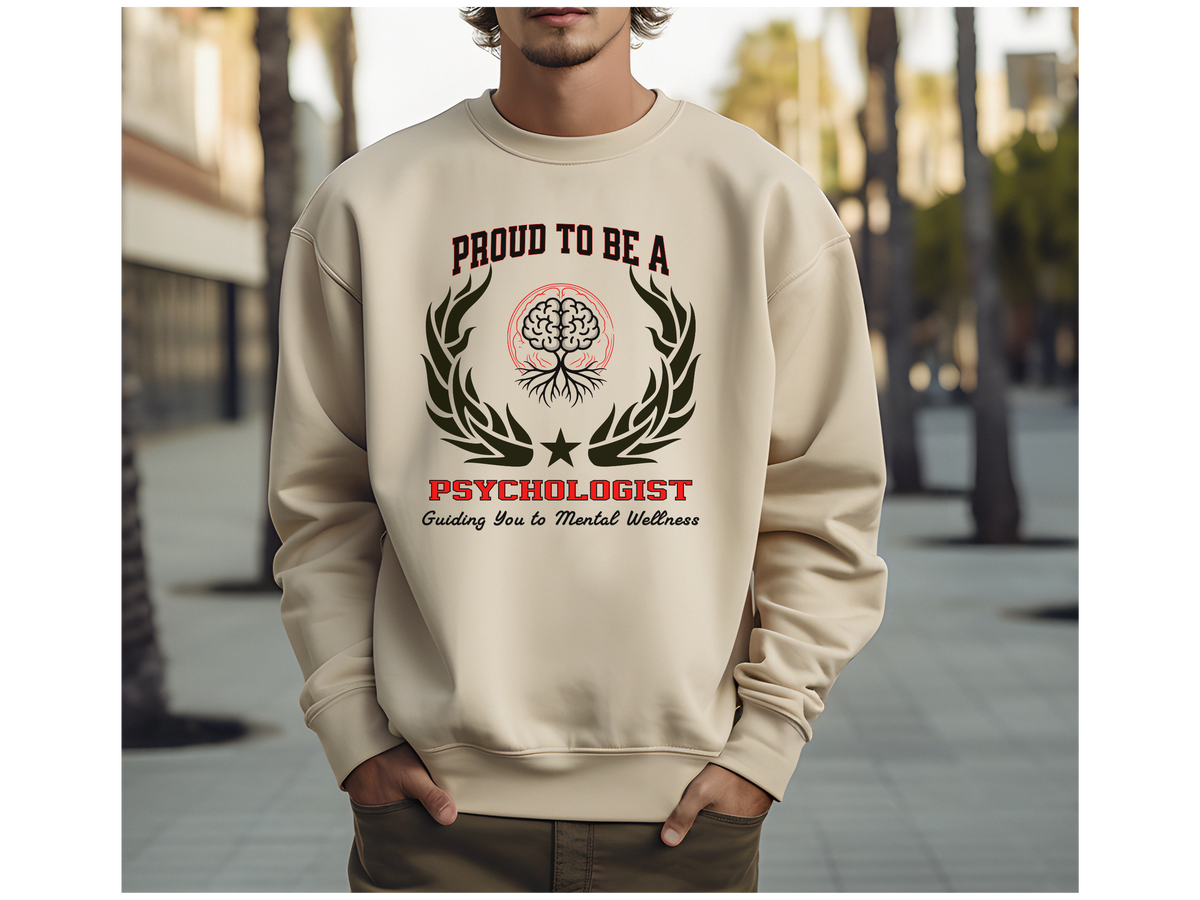 Proud to Be a Psychologist Sweatshirt – Unisex Mental Wellness Crewneck for Therapists & Mind-Healers
