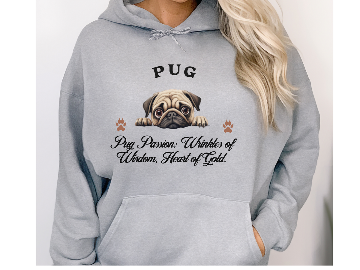 Pug Dog Hoodie – "Pug Passion: Wrinkles of Wisdom, Heart of Gold" | Unisex Cozy Hoodie for Charming Companions