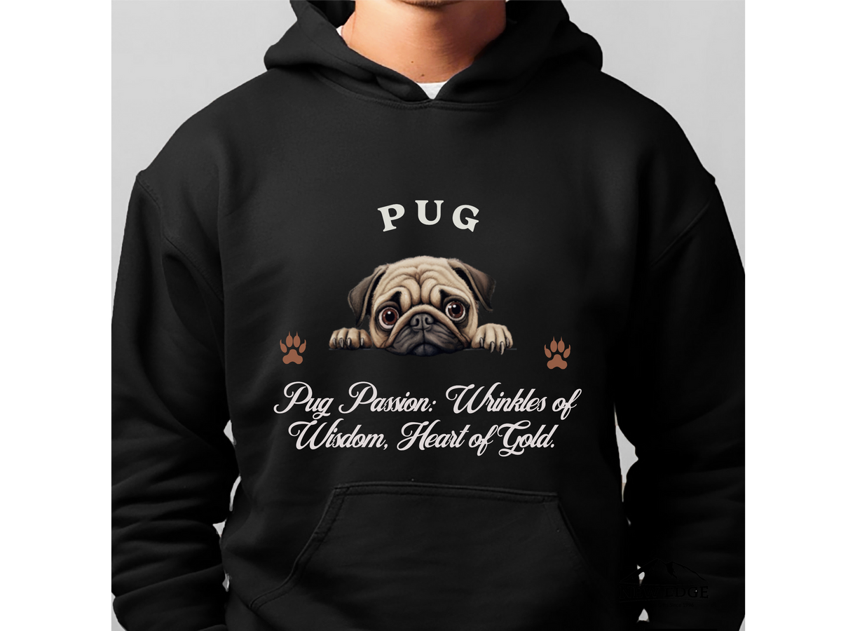 Pug Dog Hoodie – "Pug Passion: Wrinkles of Wisdom, Heart of Gold" | Unisex Cozy Hoodie for Charming Companions