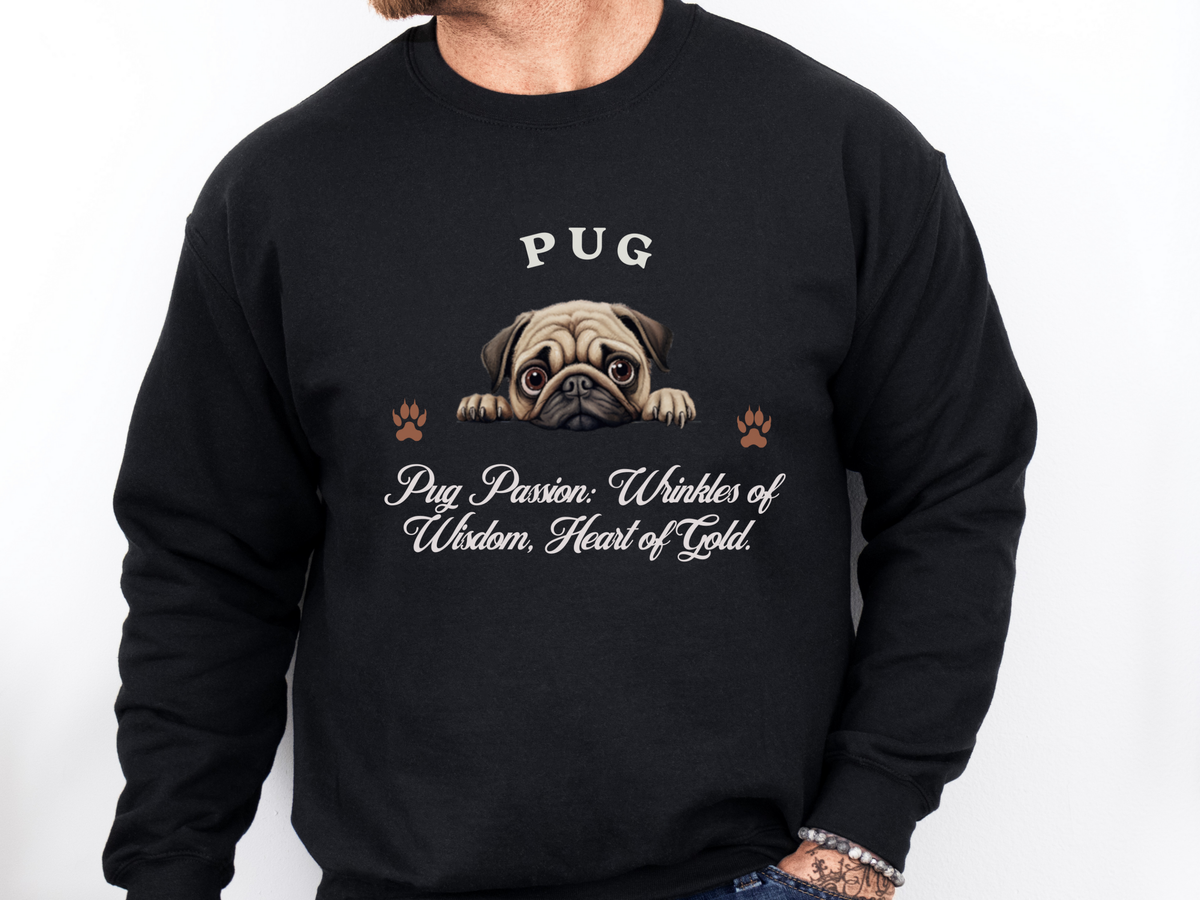 Pug Sweatshirt – Pug Passion: Wrinkles of Wisdom, Heart of Gold – Unisex Dog Lover Apparel