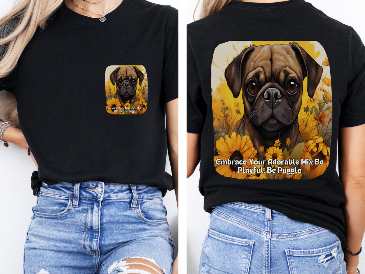 Puggle Sunflower T-Shirt – 'Embrace Your Adorable Mix: Be Playful, Be Puggle' – Front & Back Design – Happy Hybrid Dog Lover Tee