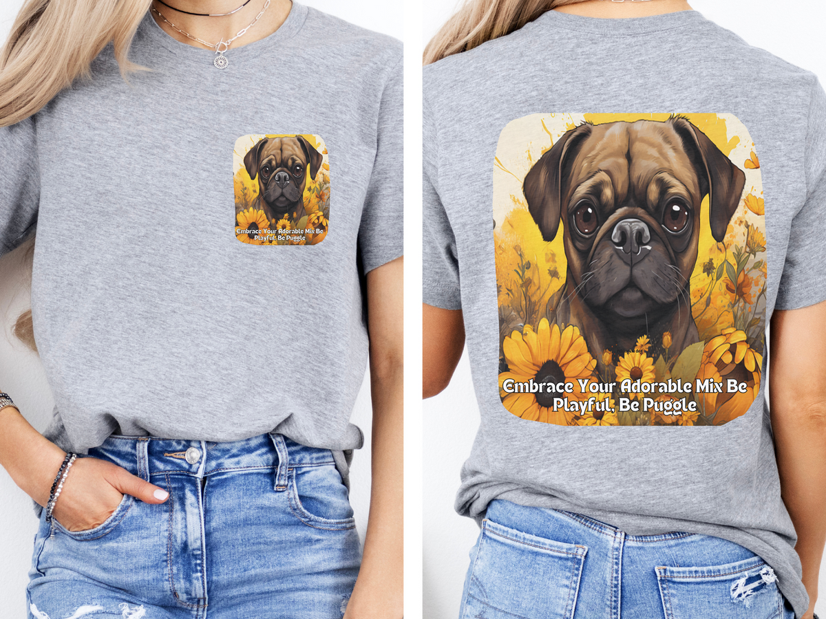 Puggle Sunflower T-Shirt – 'Embrace Your Adorable Mix: Be Playful, Be Puggle' – Front & Back Design – Happy Hybrid Dog Lover Tee