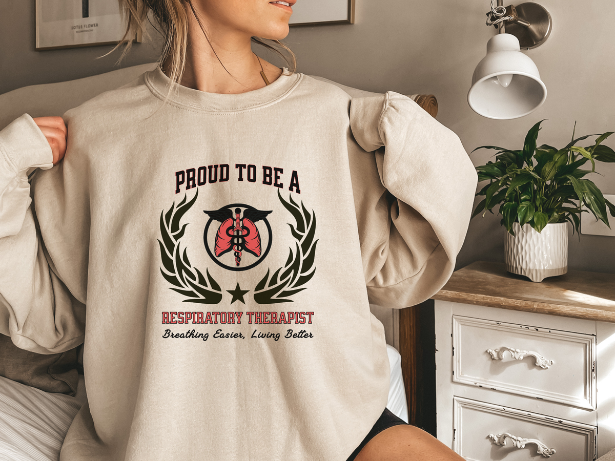 Proud to Be a  Sweatshirt – Unisex Medical Crewneck for RT Heroes