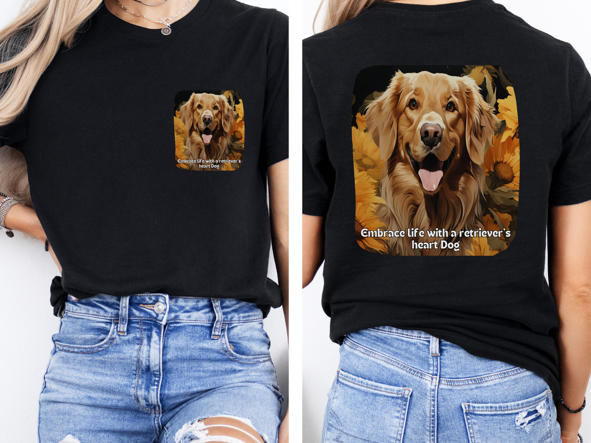 Retriever Sunflower T-Shirt – 'Embrace Life with a Retriever’s Heart' – Front & Back Design – Joyful Dog Lover Tee