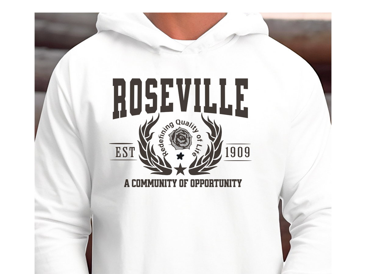 Roseville Legacy Hoodie "A Community of Opportunity" California City Pride Unisex Sweatshirt
