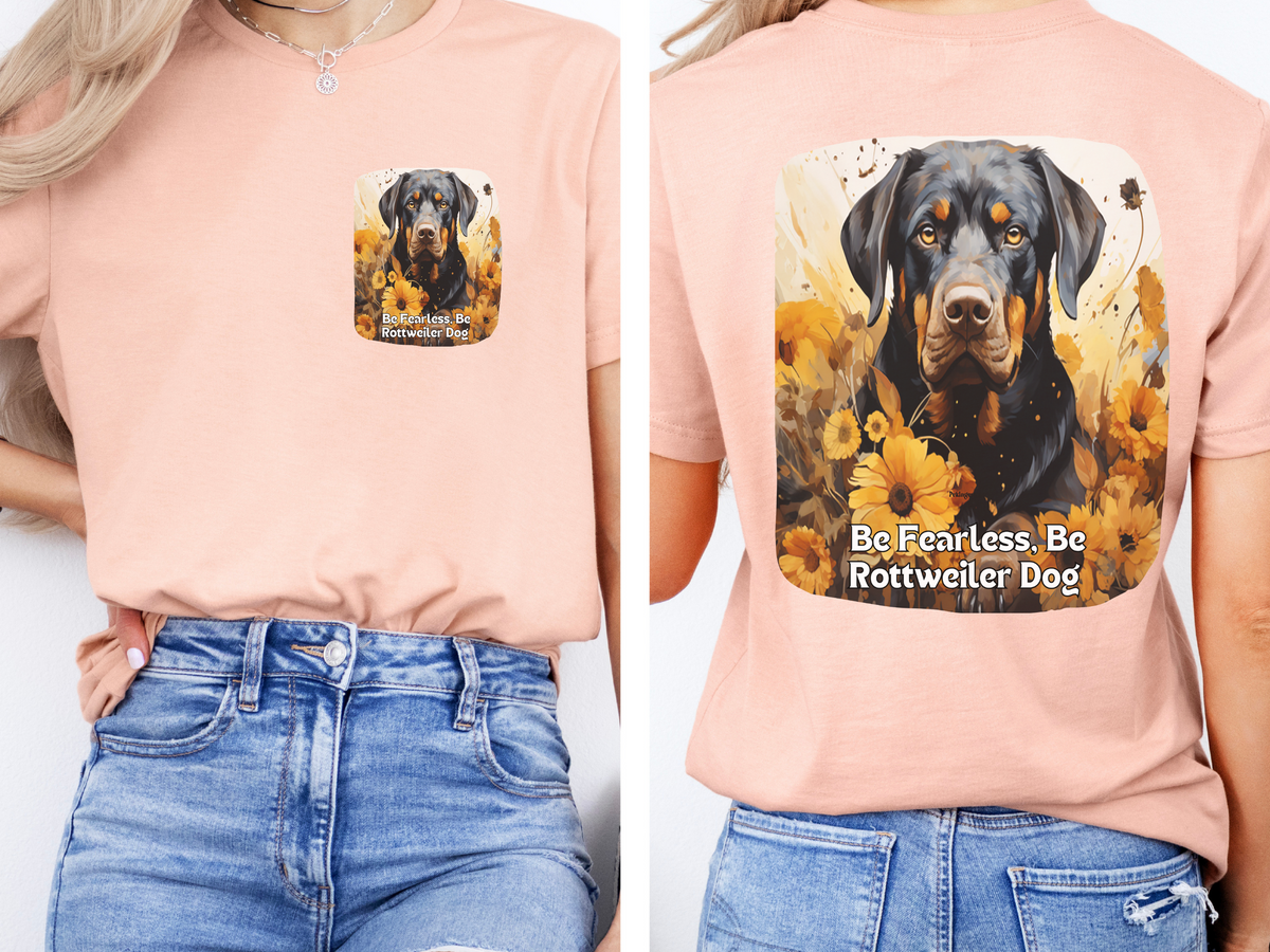 Rottweiler Sunflower T-Shirt – 'Be Fearless, Be Rottweiler' Front & Back Design – Bold Dog Lover Tee