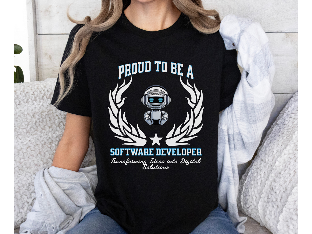 Proud to Be a Software Developer T-Shirt – Unisex Coder & Programmer Tee – “Transforming Ideas into Digital Solutions” Tech Professional Gift Shirt