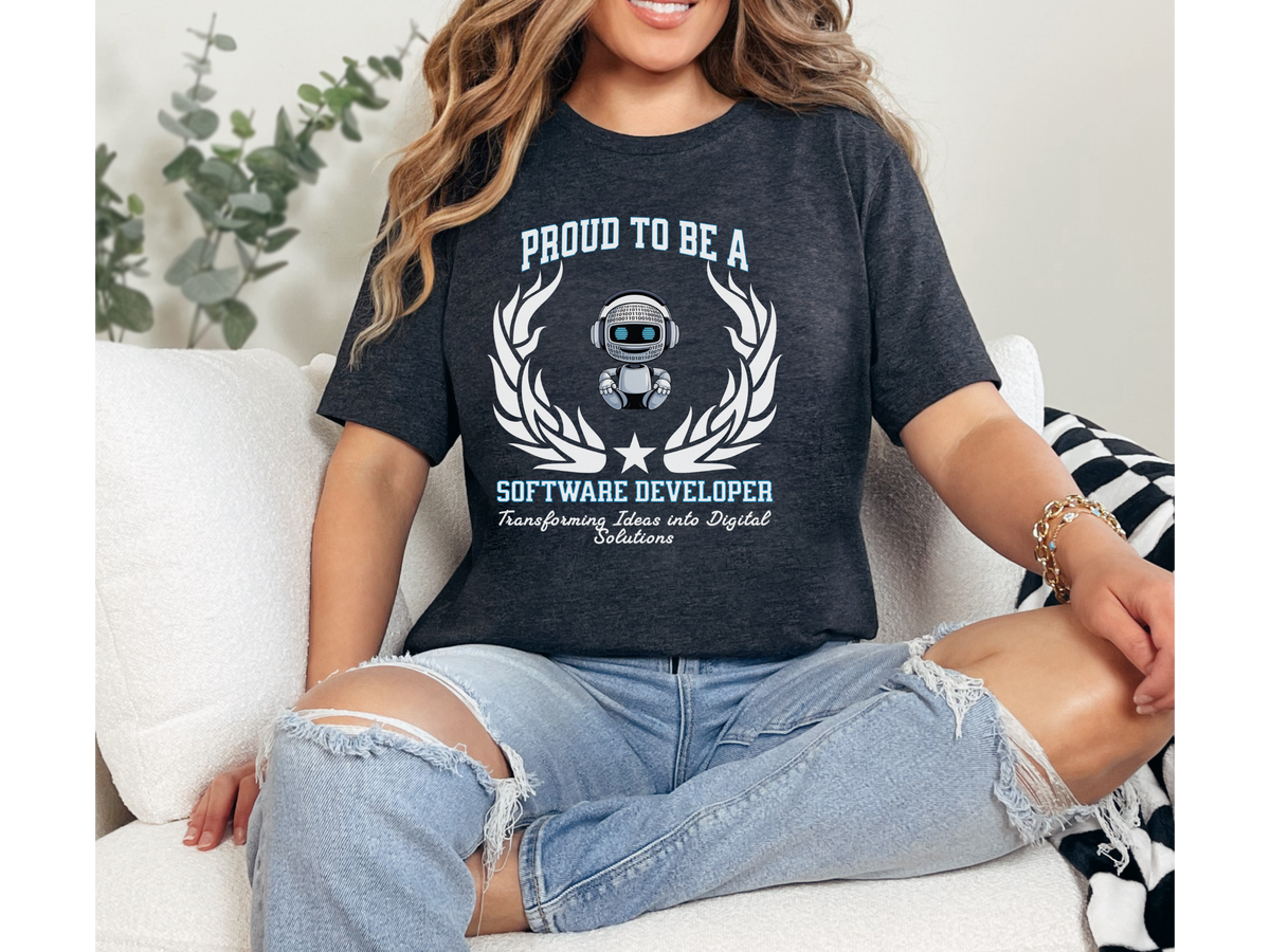 Proud to Be a Software Developer T-Shirt – Unisex Coder & Programmer Tee – “Transforming Ideas into Digital Solutions” Tech Professional Gift Shirt
