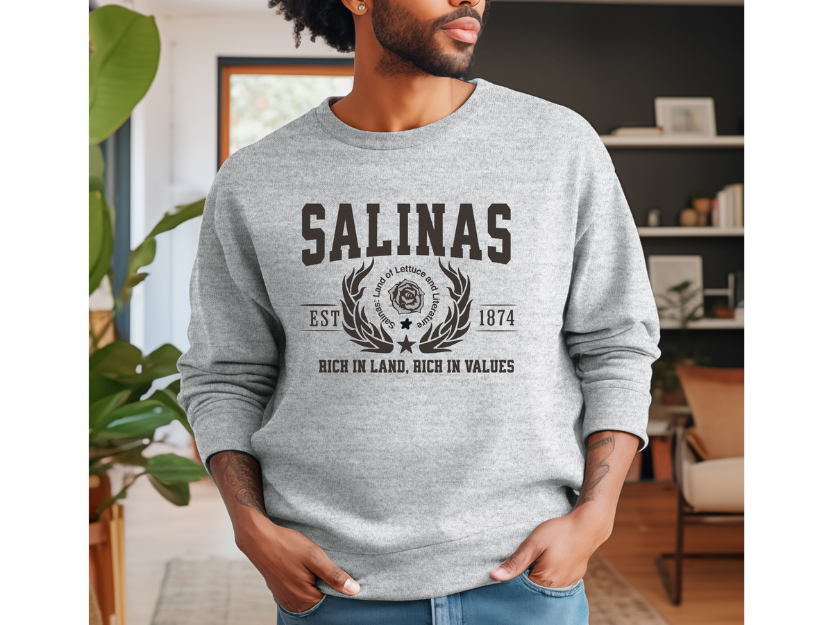Salinas Legacy Unisex Sweatshirt "Rich in Land Rich in Values" Vintage California Heartland Style