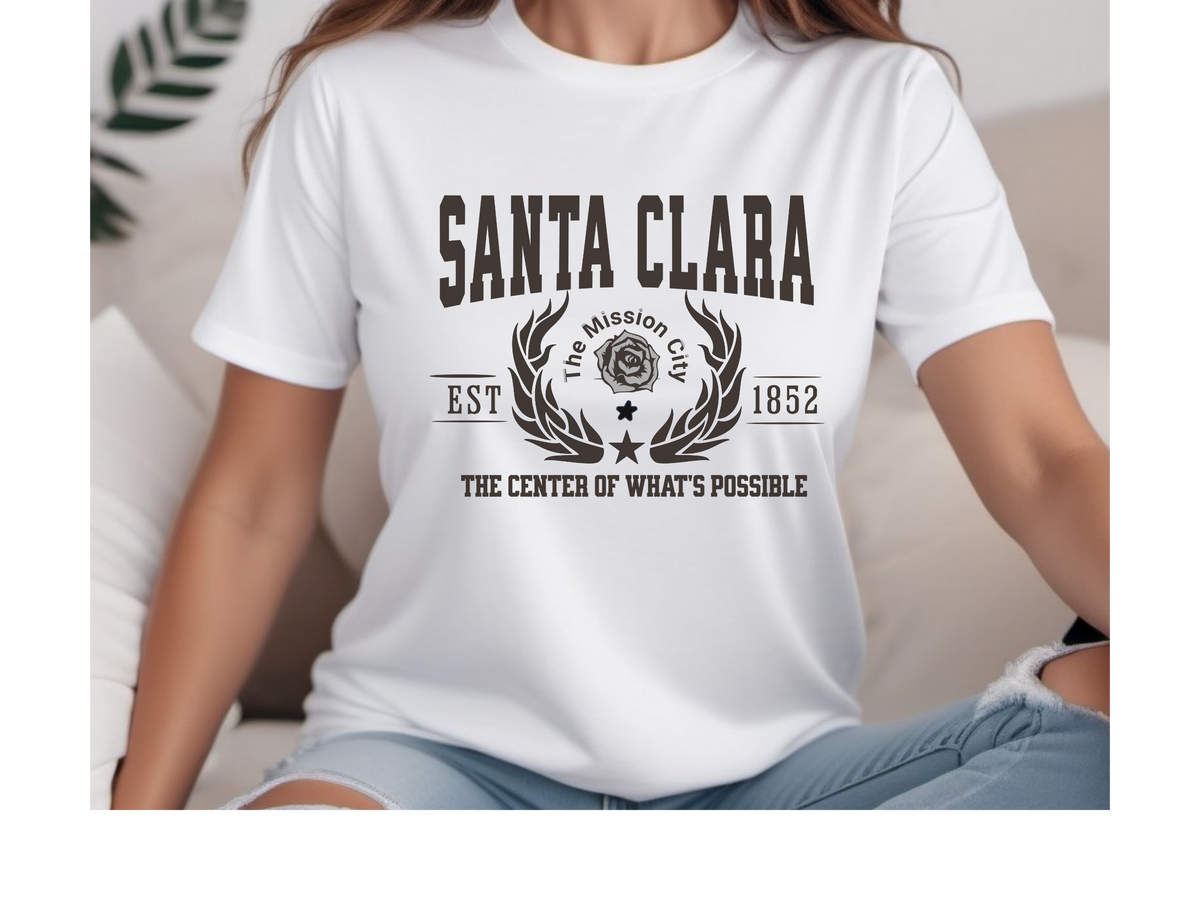 Santa Clara Legacy T-Shirt – "The Center of What's Possible" | California City Unisex Tee